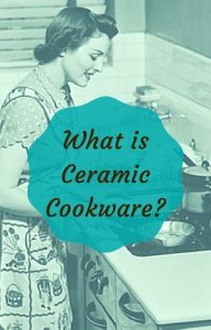 what is ceramic cookware