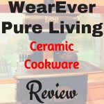 wearever ceramic cookware review